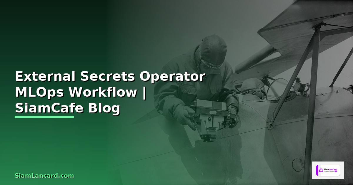 External Secrets Operator MLOps Workflow