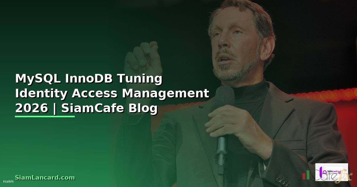 MySQL InnoDB Tuning Identity Access Management