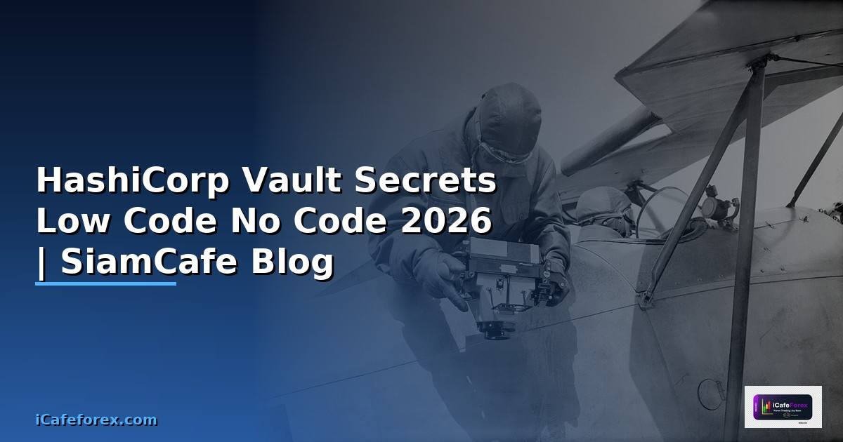 HashiCorp Vault Secrets Low Code No Code