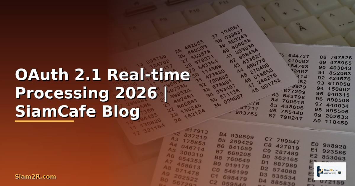 OAuth 2.1 Real-time Processing