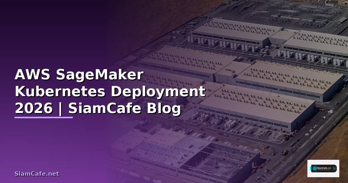 AWS SageMaker Kubernetes Deployment