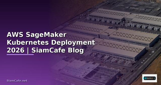 AWS SageMaker Kubernetes Deployment