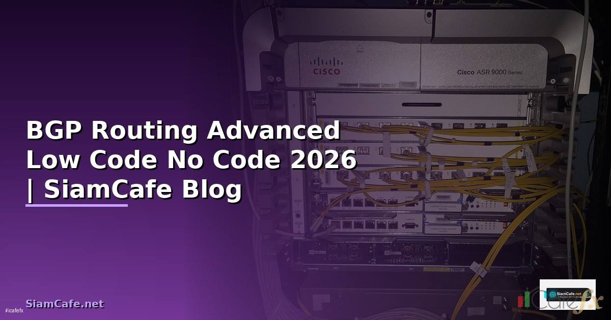 BGP Routing Advanced Low Code No Code