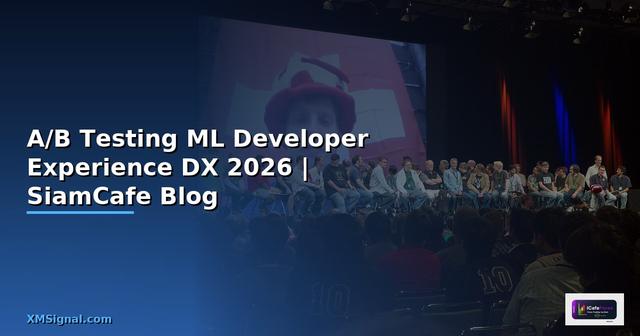 A/B Testing ML Developer Experience DX