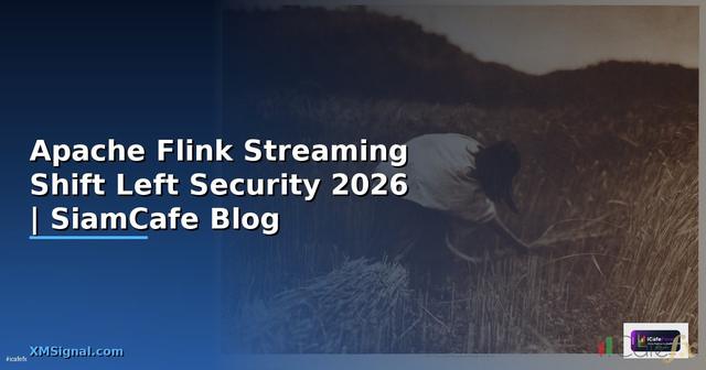 Apache Flink Streaming Shift Left Security