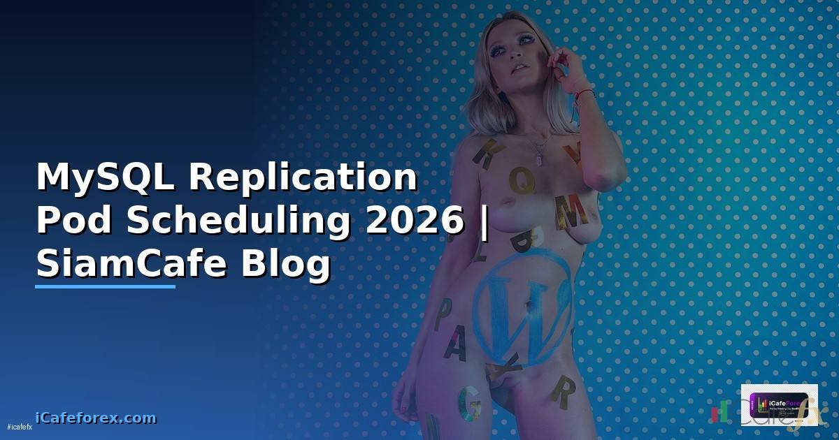 MySQL Replication Pod Scheduling
