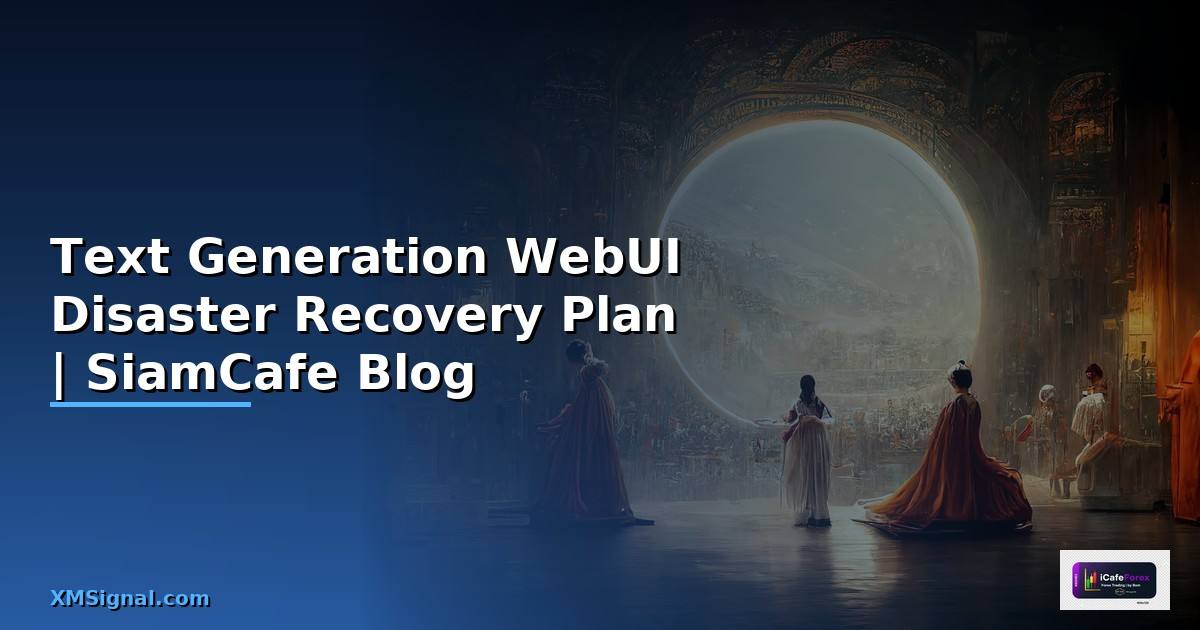 Text Generation WebUI Disaster Recovery Plan