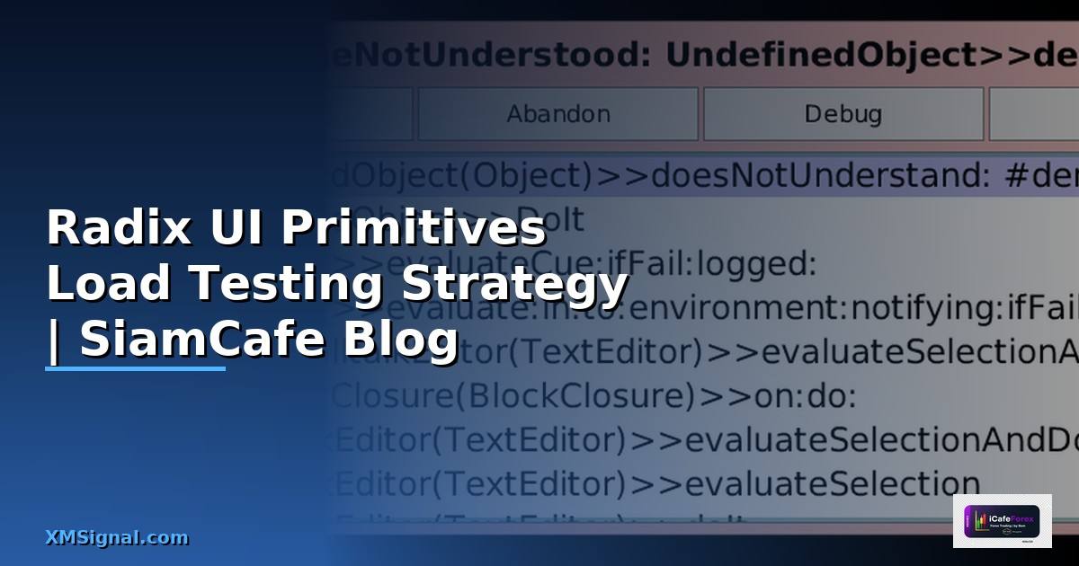 Radix UI Primitives Load Testing Strategy