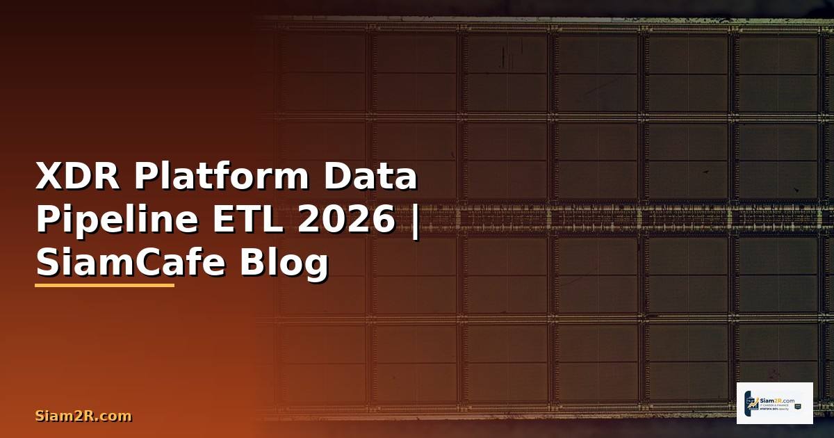 XDR Platform Data Pipeline ETL