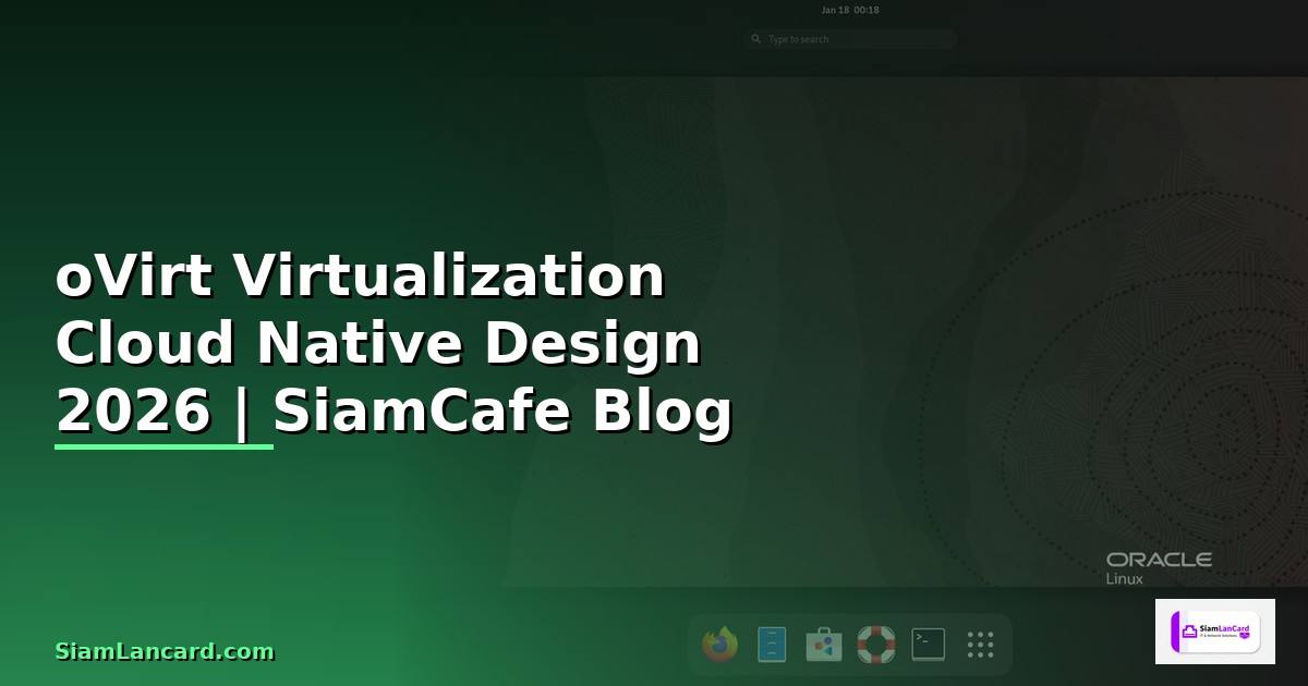 oVirt Virtualization Cloud Native Design