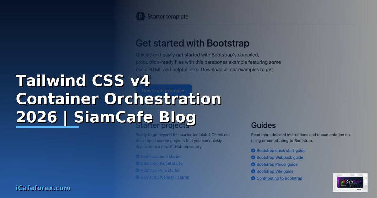Tailwind CSS v4 Container Orchestration