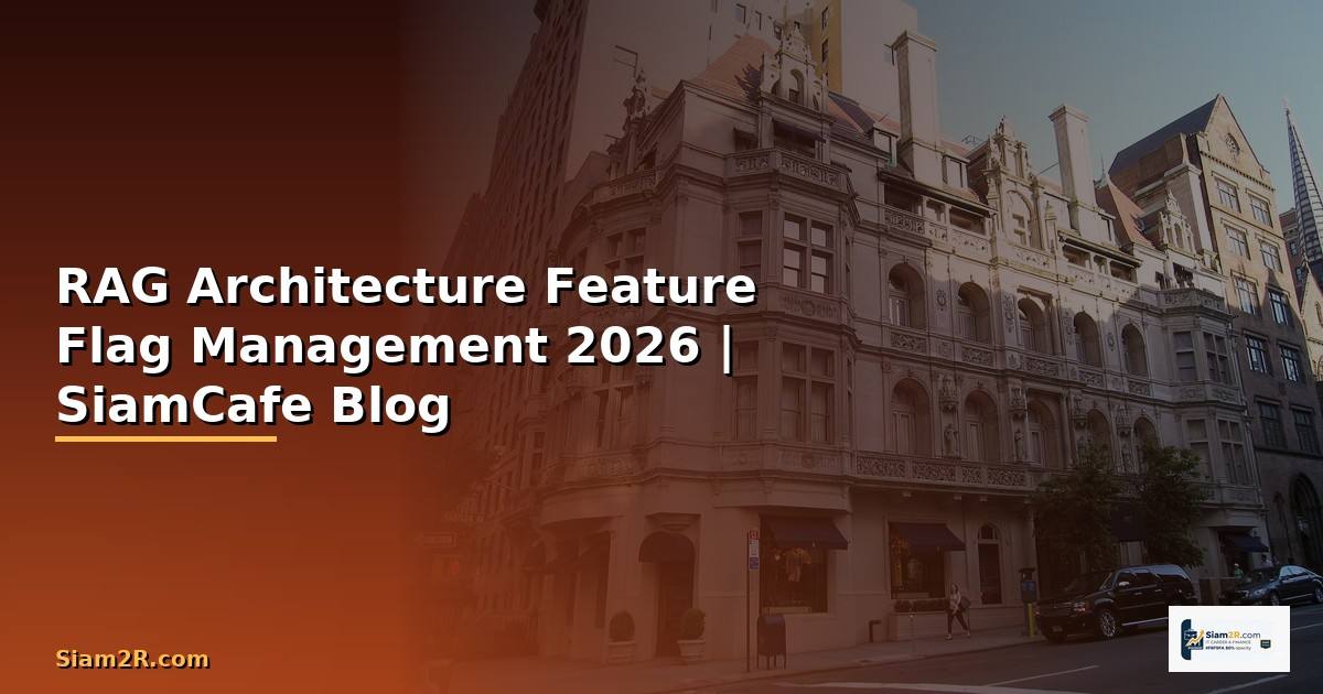 RAG Architecture Feature Flag Management