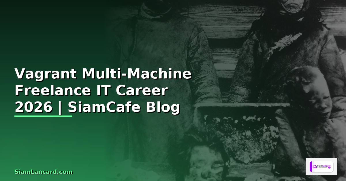 Vagrant Multi-Machine Freelance IT Career
