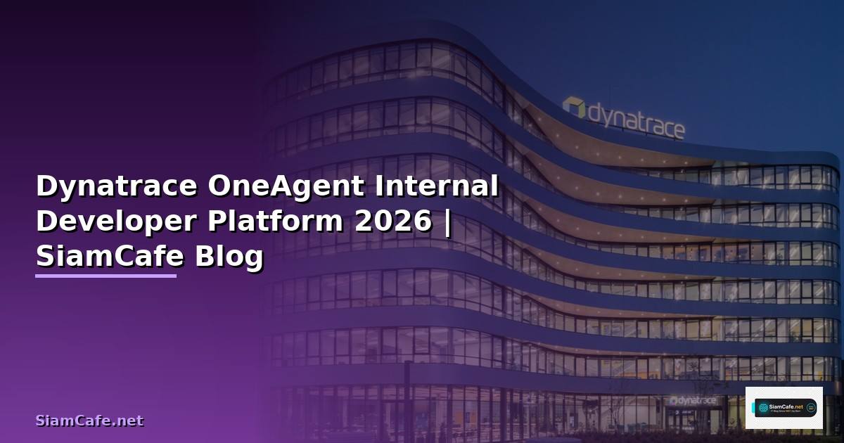 Dynatrace OneAgent Internal Developer Platform