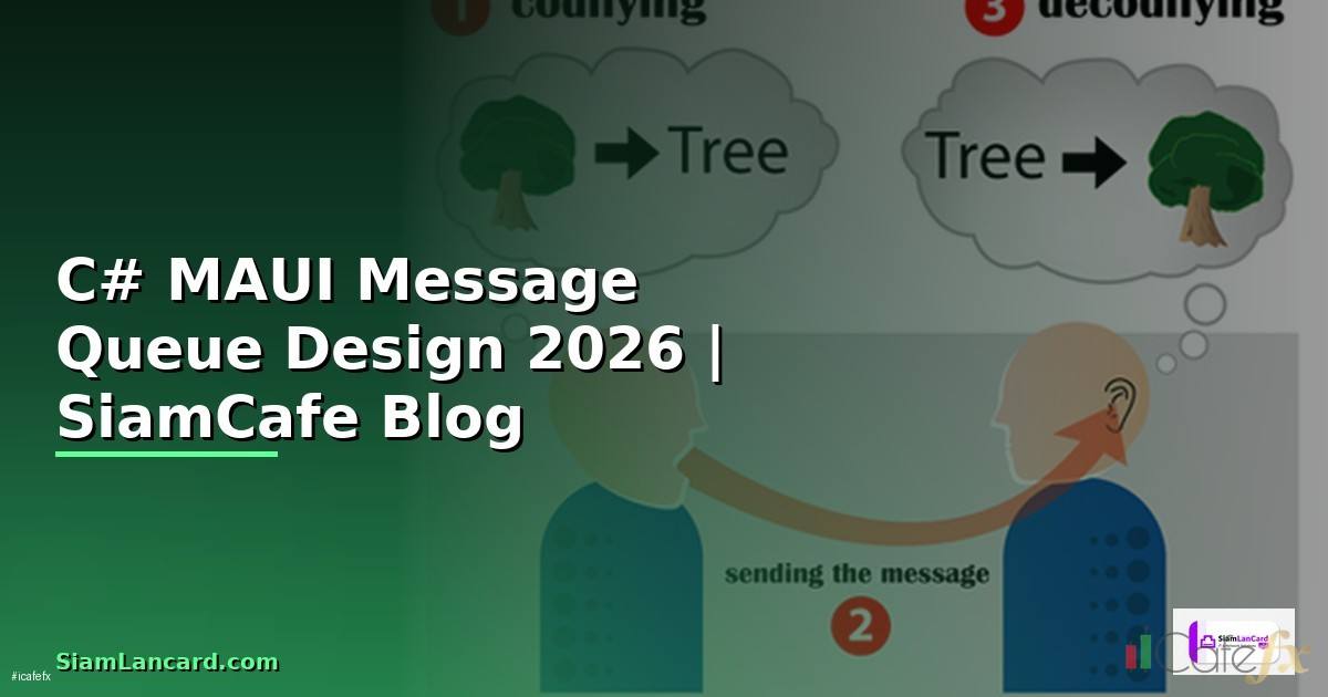 C# MAUI Message Queue Design