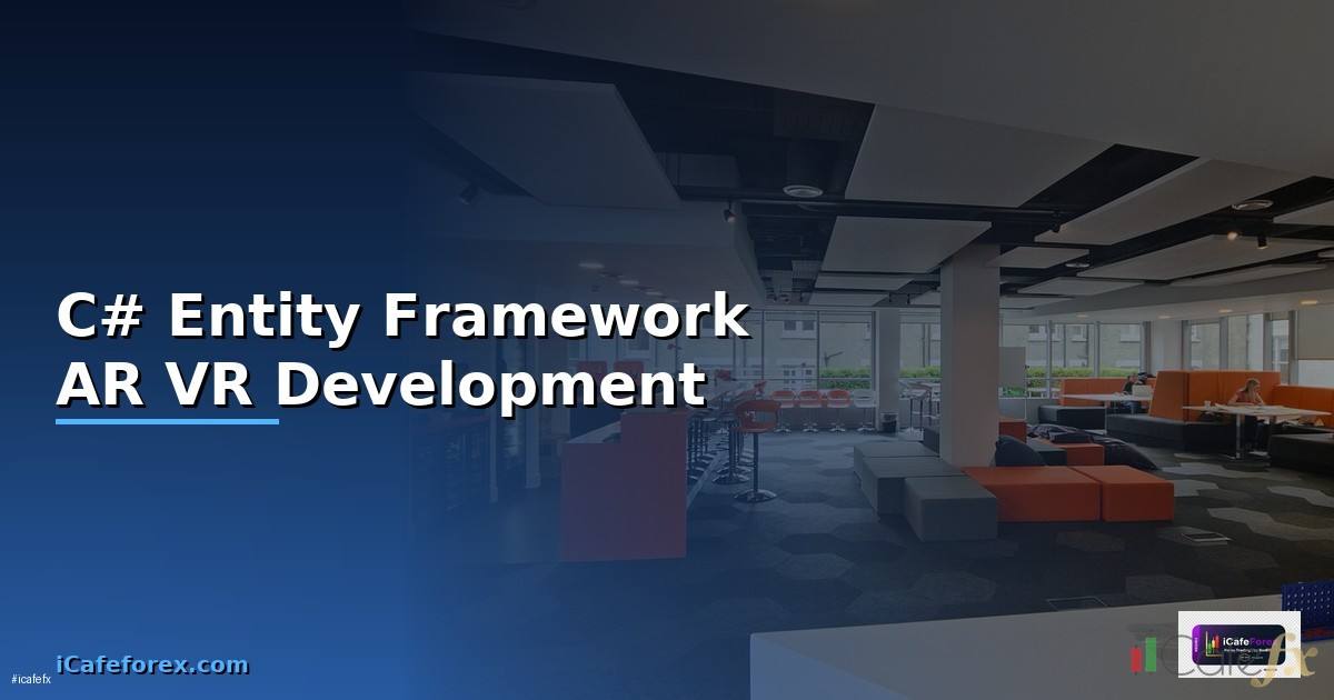 C# Entity Framework AR VR Development —