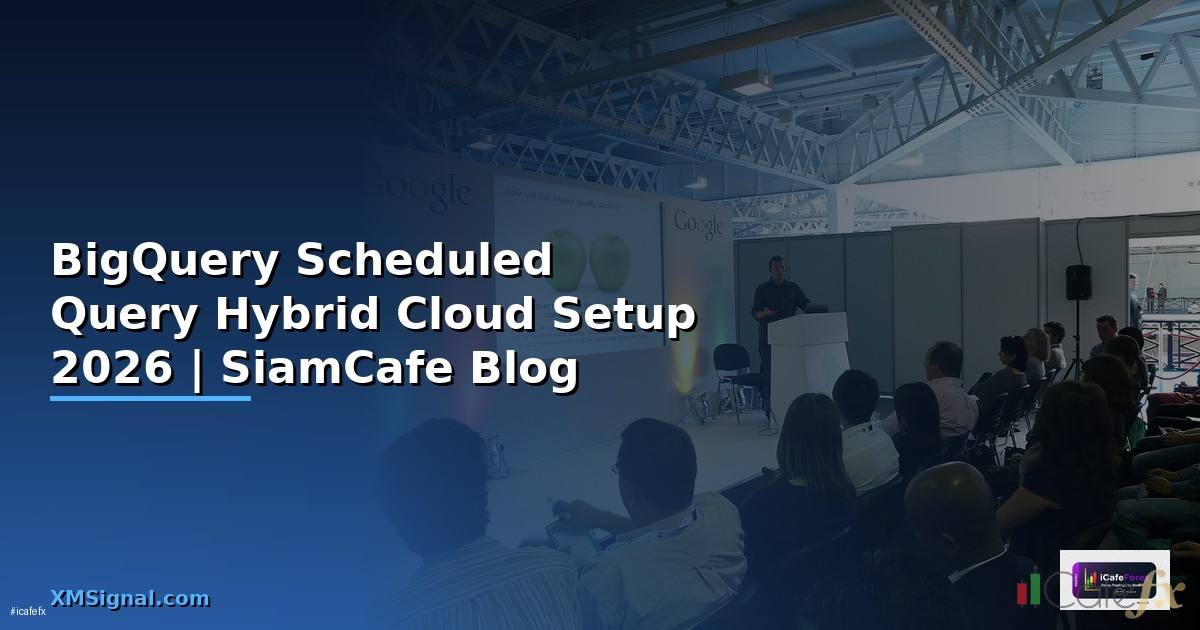 BigQuery Scheduled Query Hybrid Cloud Setup