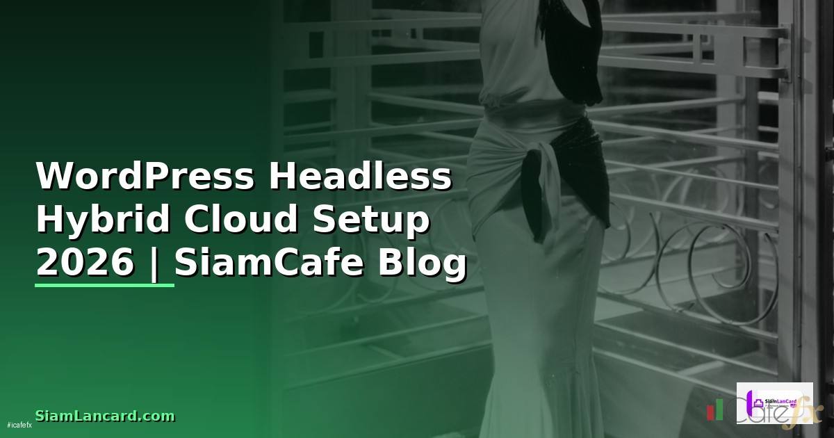 WordPress Headless Hybrid Cloud Setup