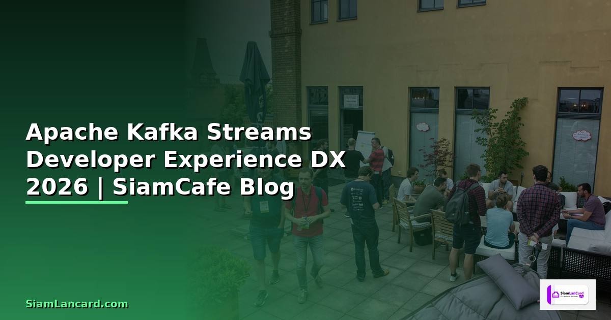 Apache Kafka Streams Developer Experience DX