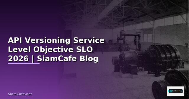 API Versioning Service Level Objective SLO