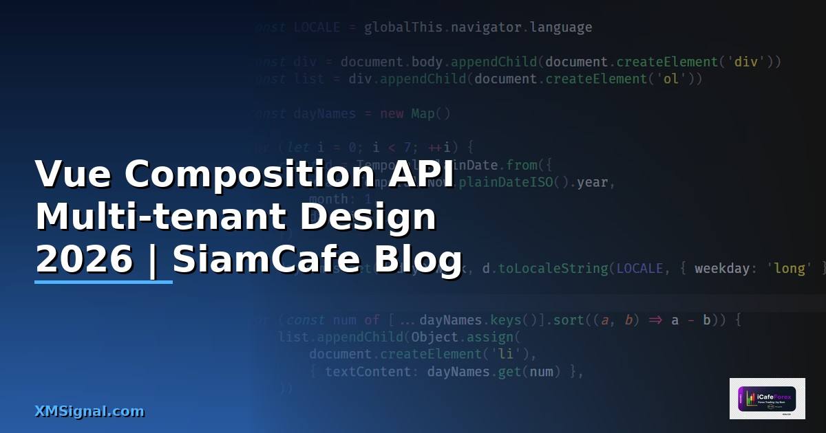 Vue Composition API Multi-tenant Design