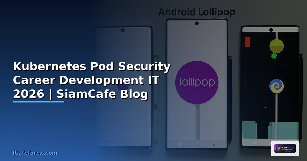 Kubernetes Pod Security Career Development IT