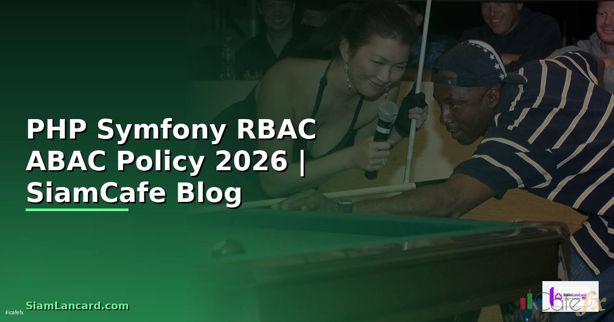 PHP Symfony RBAC ABAC Policy