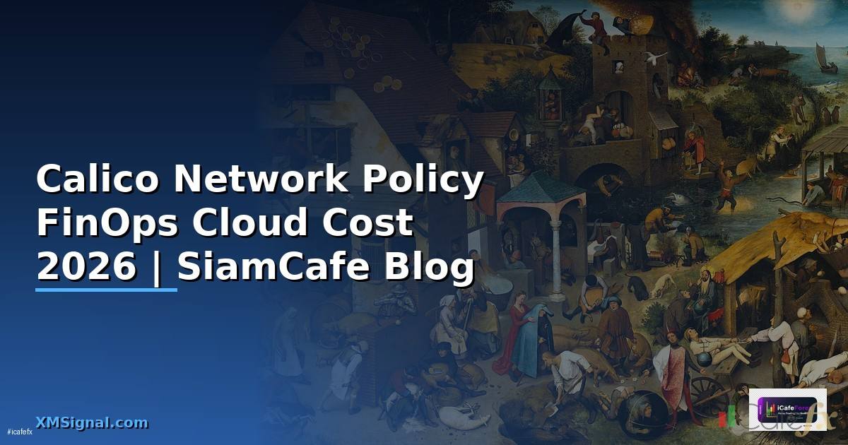 Calico Network Policy FinOps Cloud Cost