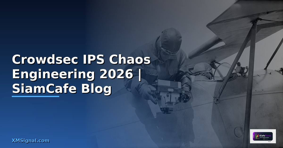 Crowdsec IPS Chaos Engineering