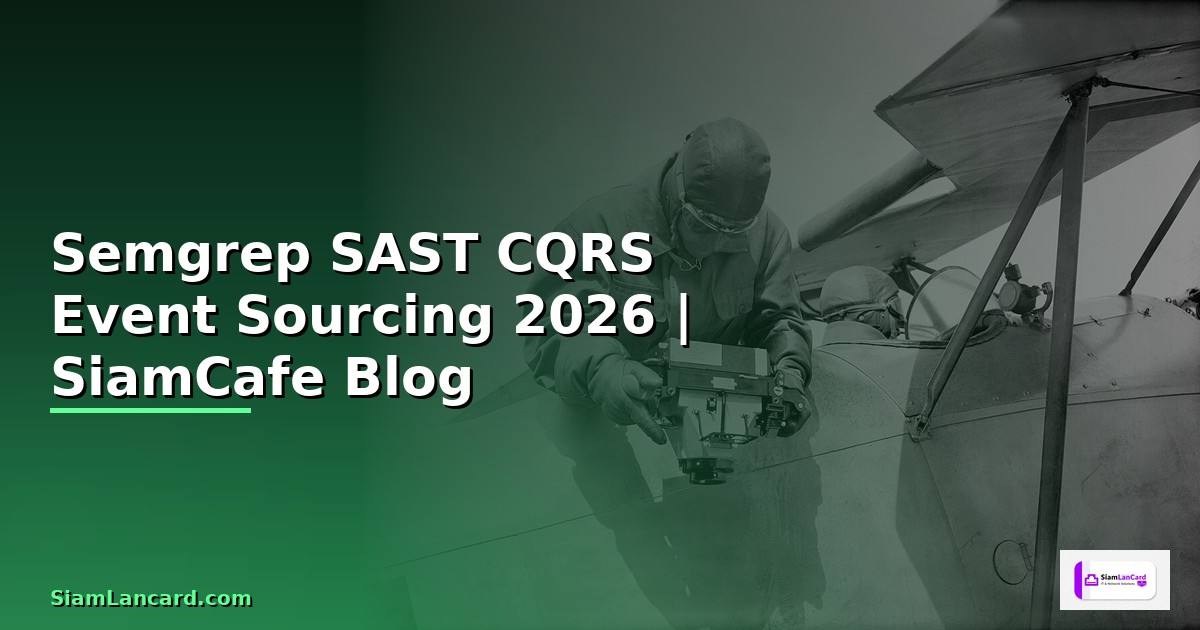 Semgrep SAST CQRS Event Sourcing —