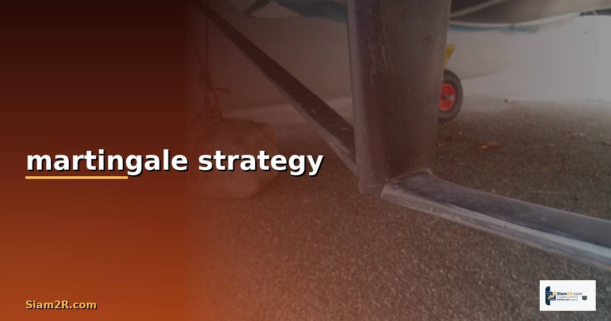 martingale strategy — วิธีตั้งค่าและใช้งานจริงพร้อมตัวอย่าง