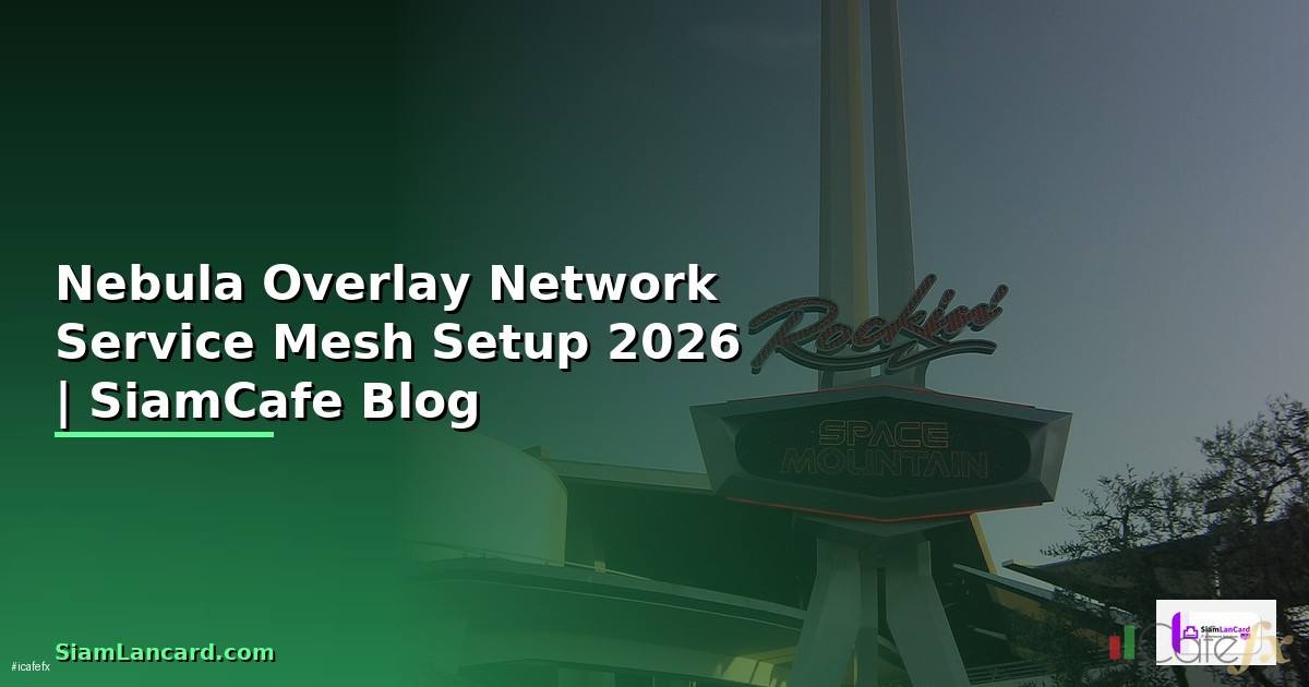Nebula Overlay Network Service Mesh Setup