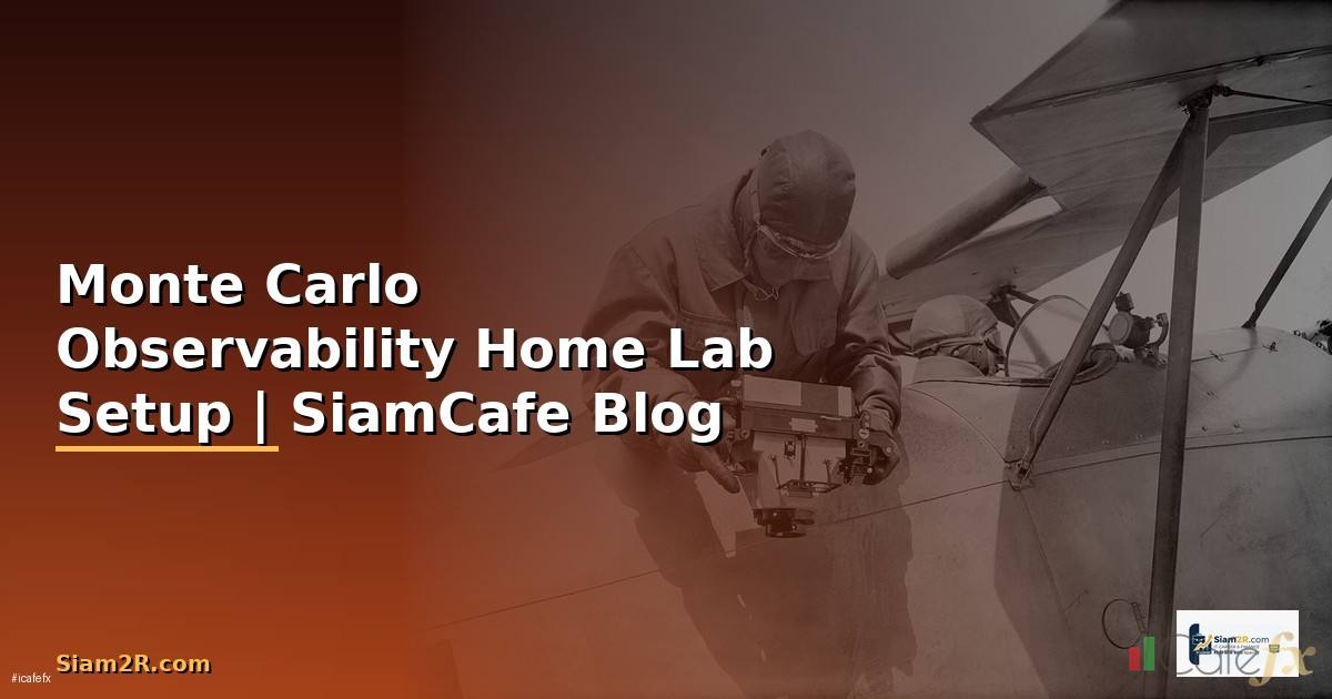Monte Carlo Observability Home Lab Setup