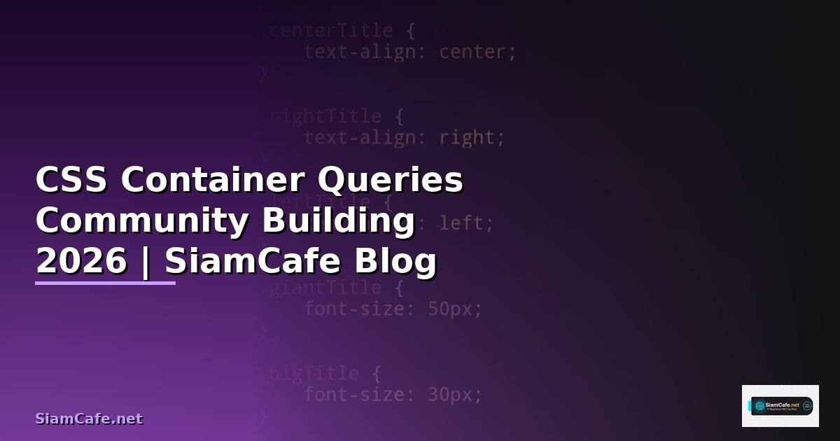 CSS Container Queries Community Building