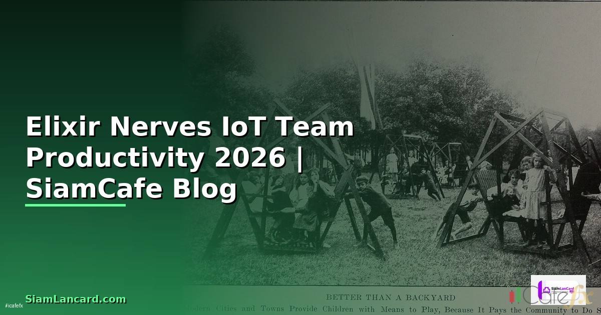 Elixir Nerves IoT Team Productivity