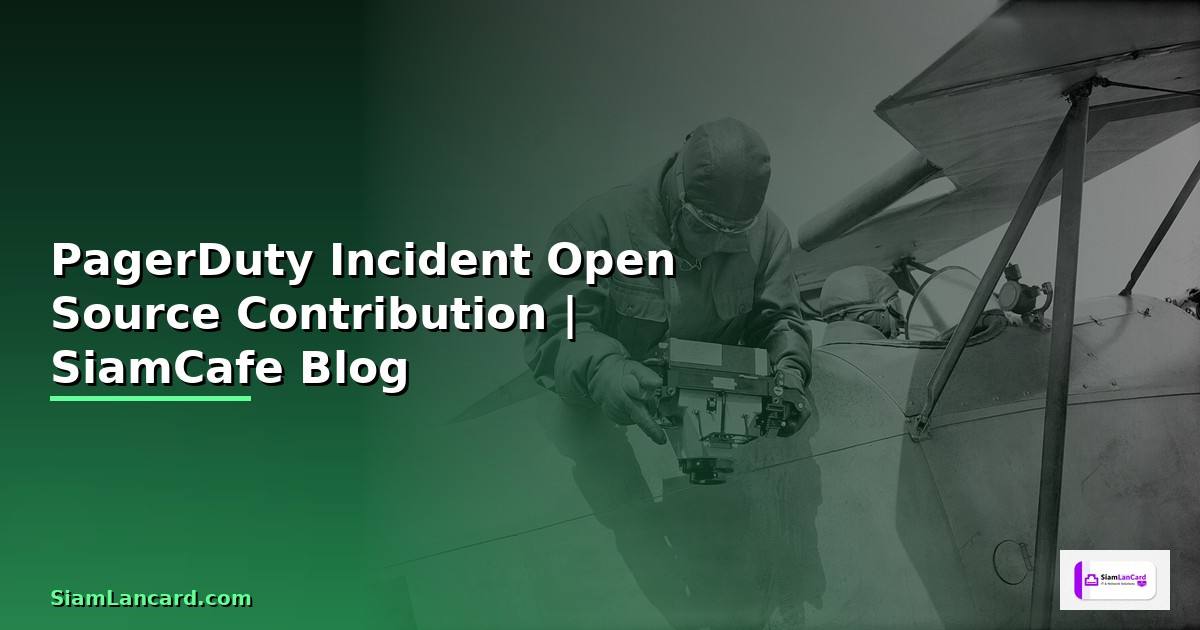 PagerDuty Incident Open Source Contribution