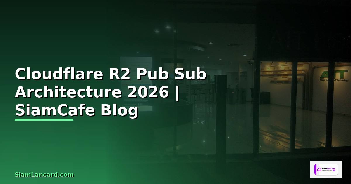 Cloudflare R2 Pub Sub Architecture