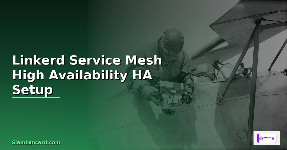 Linkerd Service Mesh High Availability HA Setup —