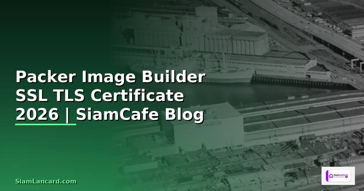 Packer Image Builder SSL TLS Certificate