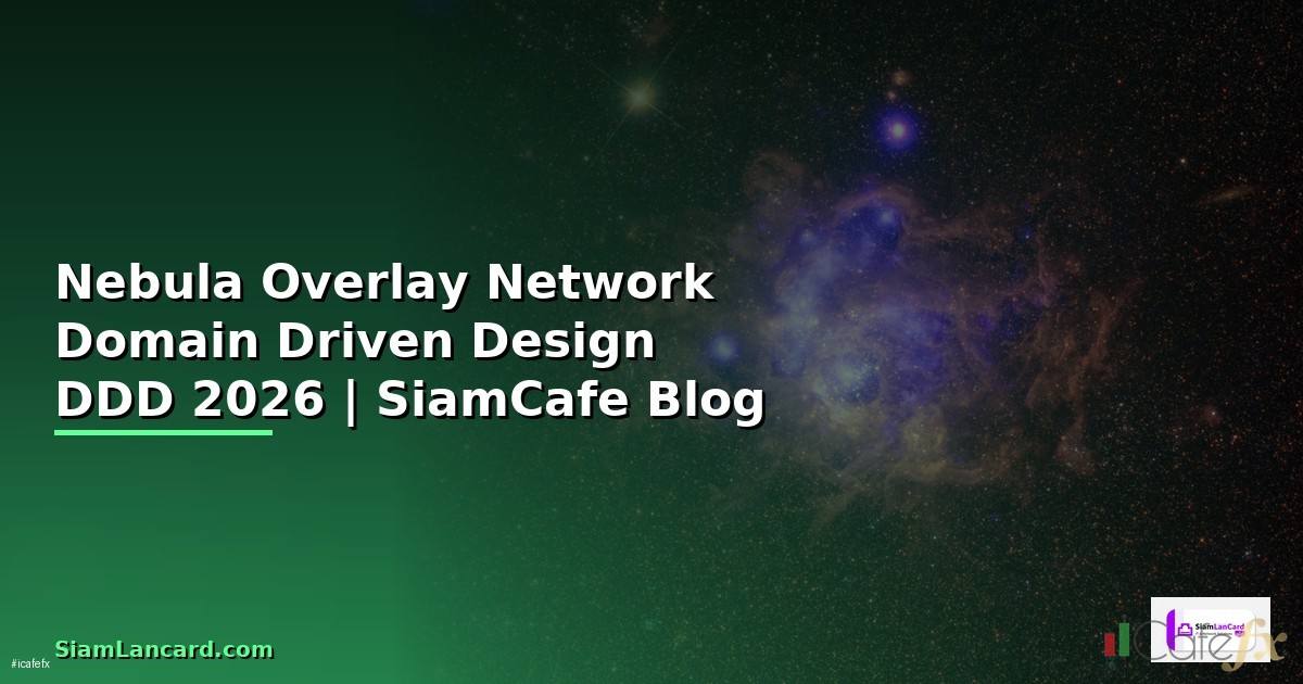 Nebula Overlay Network Domain Driven Design DDD