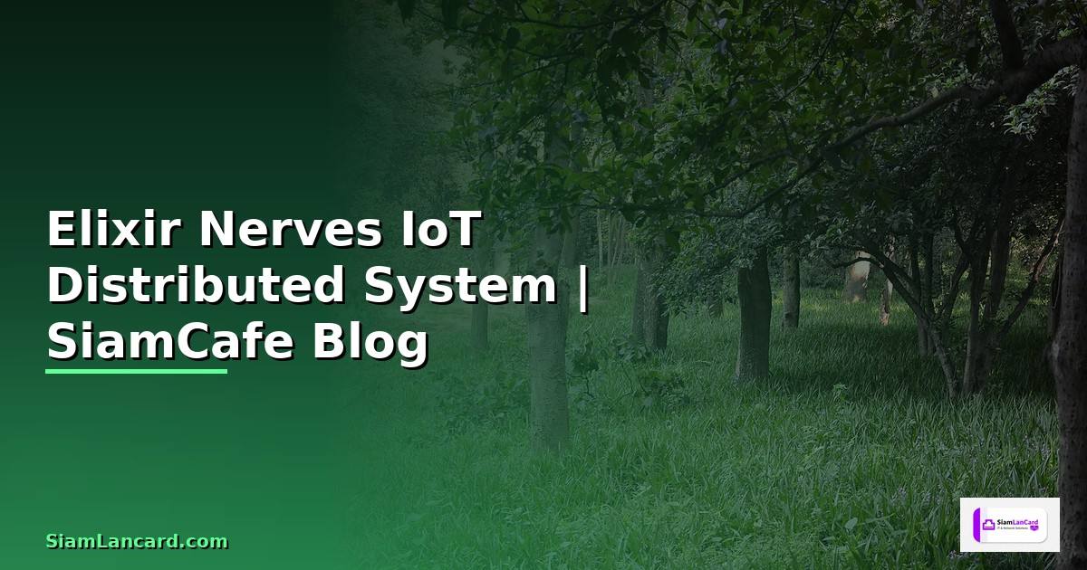 Elixir Nerves IoT Distributed System
