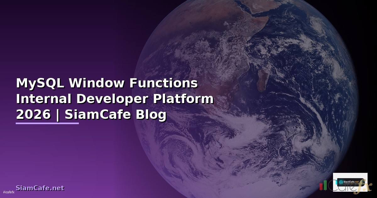 MySQL Window Functions Internal Developer
