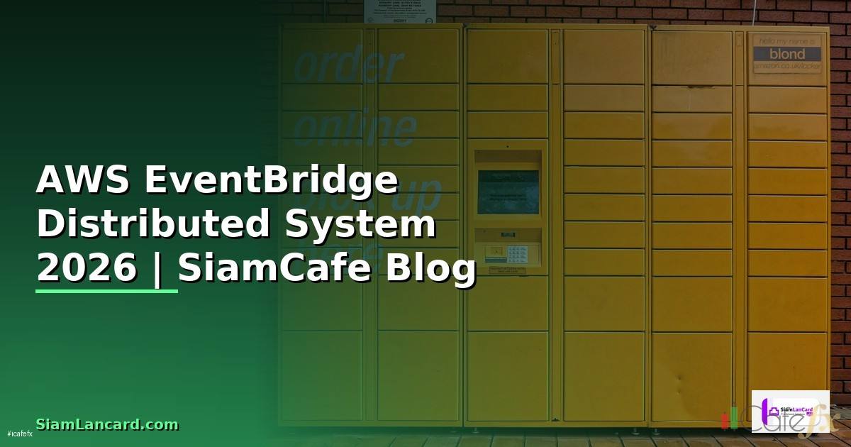 AWS EventBridge Distributed System
