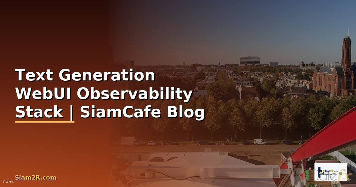 Text Generation WebUI Observability Stack
