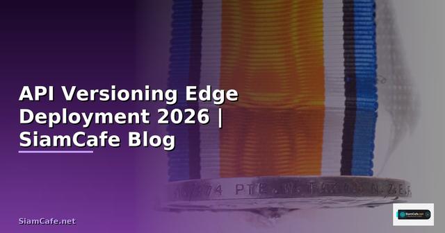 API Versioning Edge Deployment