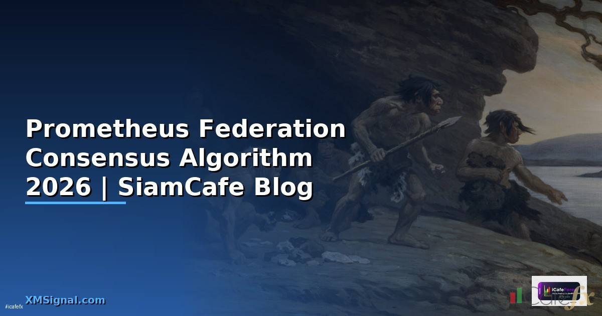 Prometheus Federation Consensus Algorithm