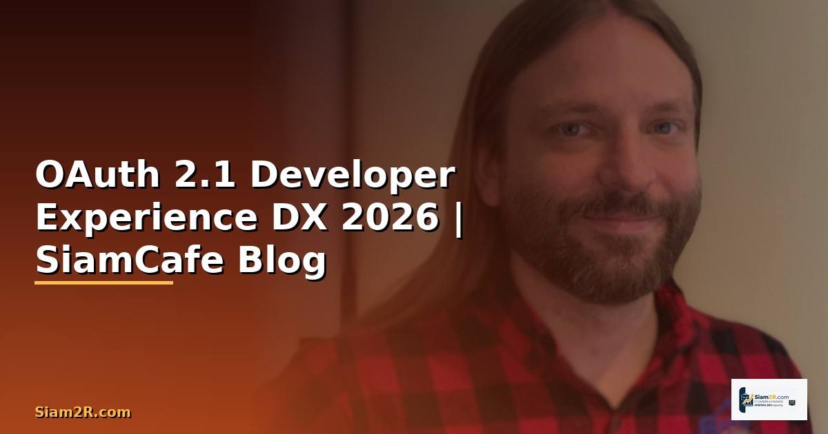 OAuth 2.1 Developer Experience DX