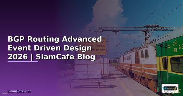 BGP Routing Advanced Event Driven Design