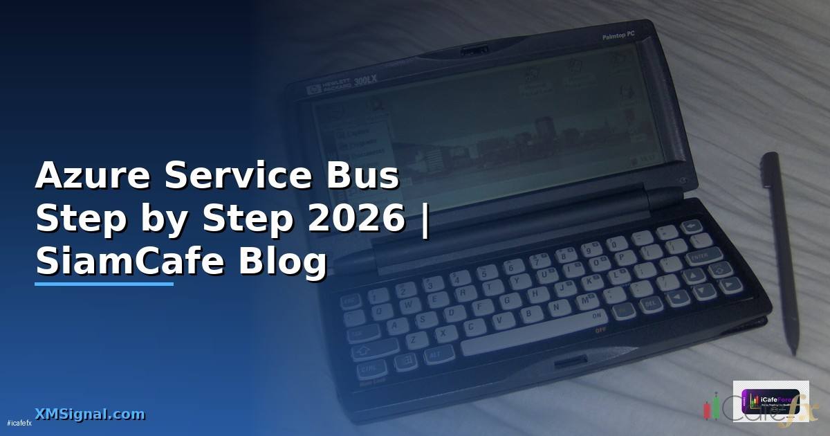 Azure Service Bus สำหรับมือใหม่ Step by Step