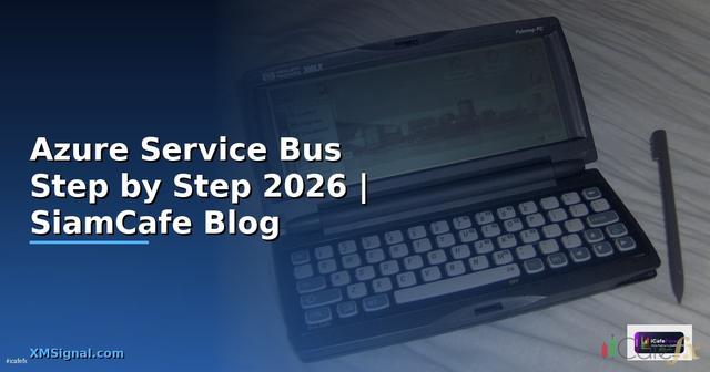 Azure Service Bus สำหรับมือใหม่ Step by Step